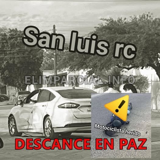Motociclista resulta gravemente herido tras ser embestido por vehículo que se dio a la fuga en San Luis Río Colorado